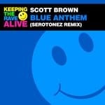 cover: Scott Brown - Blue Anthem (Serotonez Remix)