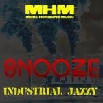 cover: Snooze - Industrial Jazzy