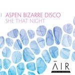 cover: Aspen Bizarre Disco - She That Night