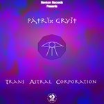 cover: Patrik Gryst - Trans Astral Corporation