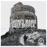 cover: Thones Mamu - Goes Deeper