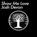 cover: Josh  Devon - Show Me Love