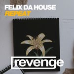 cover: Felix Da House - Repeat