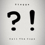 cover: Stagga - Call The Cops (Explicit)