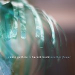 cover: Harold Budd|Robin Guthrie - Another Flower