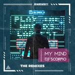 cover: Dj Scorpio - My Mind (The Remixes)