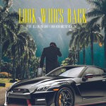 cover: Flash Horton - Look Who's Back