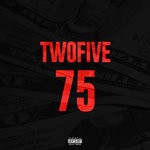 cover: Twofive - 75 (Explicit)