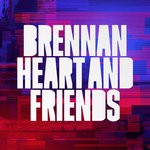 cover: Brennan Heart - Brennan Heart & Friends (Explicit)