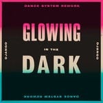 cover: Django Django - Glowing In The Dark (Dance System Rework)