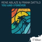 cover: Frank Dattilo|Rene Ablaze - You & I Forever (Rezwan Khan Remix)