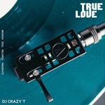 cover: Dj Crazy T - True Love EP