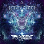 cover: Electric Universe|Symbolic - Science & Spirit (Transient Disorder Remix)