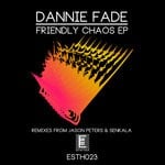 cover: Dannie Fade - Friendly Chaos EP