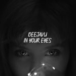 cover: Deejavu|Natly - In Your Eyes