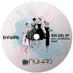 cover: Bvaltik - Rin Del EP