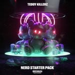 cover: Teddy Killerz - Nerd Starter Pack