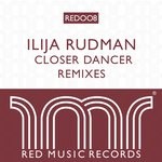 cover: Ilija Rudman - Closer Dancer (Remixes)