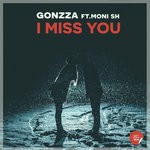 cover: Gonzza|Monish - I Miss You