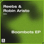 cover: Reebs|Robin Aristo - Boombots EP