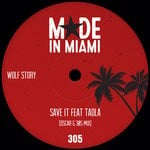 cover: Wolf Story|Taola - Save It (Oscar G 305 Mix)