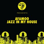 cover: Afamoo - Jazz In My House