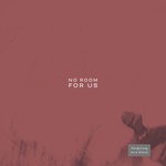 cover: Avie Sheck - No Room For Us