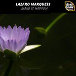 cover: Lazaro Marquess - Make It Happen