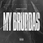 cover: Taysav - My Bruddas (Explicit)