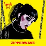 cover: Freewill - Zipperwave (Explicit)