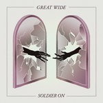 cover: Great Wide - Soldier On