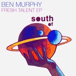 cover: Ben Murphy - Fresh Talent EP