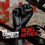 cover: No Concept|Mad Hed City - Rebel Anthem