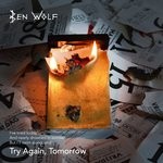 cover: Ben Wolf - Try Again, Tomorrow