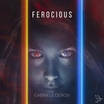 cover: Gabriele Gerosi - Ferocious