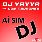 cover: Dj Vavva|Los Tiburones - Ai Sim DJ