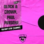 cover: Block & Crown|Paul Parsons - You Don't Stop (Club Mix)