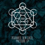 cover: Ben Cheel|Rsquared - Pressure EP