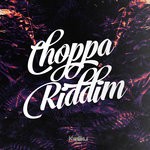 cover: Various - Choppa Riddim