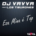 cover: Dj Vavva|Los Tiburones - Esa Mina E Top