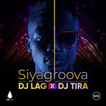 cover: Dj Lag|Dj Tira - Siyagroova