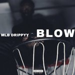 cover: Mlb Drippyy - Blow (Explicit)