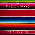 cover: Daxxo|Rehoxx - Mex.I.Can