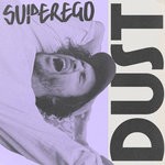 cover: Superego - Dust