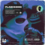 cover: Bad Times - Flashhood (Explicit)