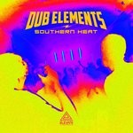 cover: Dub Elements - Southern Heat