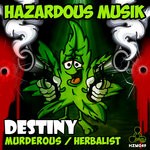 cover: Destiny - Murderous / Herbalist