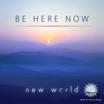 cover: New World - Be Here Now