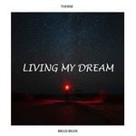 cover: Melis Bilen|Tuense - Living My Dream