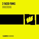 cover: 2 Faced Funks - Underdog